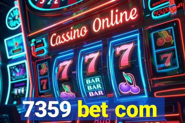 7359 bet com